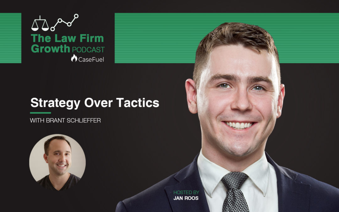 Strategy Over Tactics with Brant Schlieffer